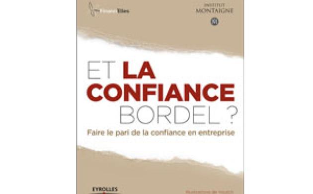 Et la confiance bordel ? - Ouvrage à paraître