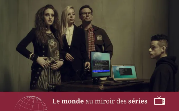 Mr. Robot : au-delà du cliché du hacker solitaire