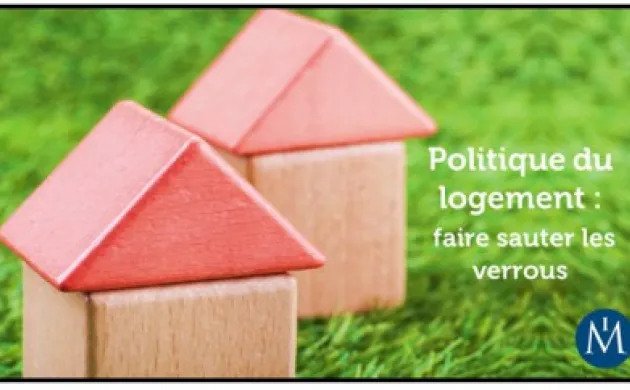 Politique du logement : faire sauter les verrous - Nouveau rapport